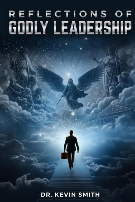 Reflections Of Godly Leadership