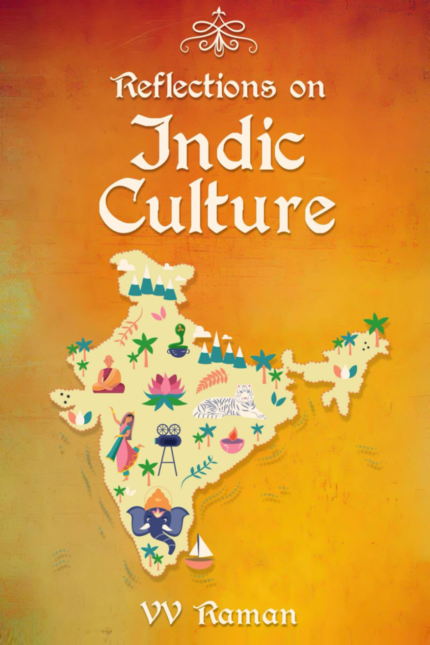Reflections On Indic Culture